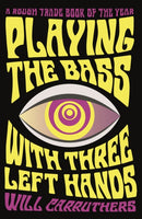 Playing the Bass with Three Left Hands-9780571329977