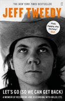 Let's Go (So We Can Get Back) : A Memoir of Recording and Discording with Wilco, etc.-9780571330515