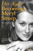 Her Again : Becoming Meryl Streep-9780571330997