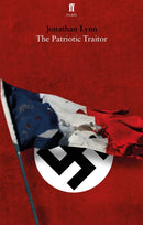 The Patriotic Traitor-9780571331024
