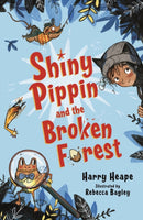 Shiny Pippin and the Broken Forest-9780571332151