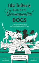 Old Toffer's Book of Consequential Dogs-9780571334117