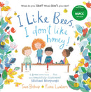 I like Bees, I don''t like Honey!
