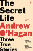 The Secret Life : Three True Stories-9780571335862