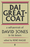 Dai Greatcoat : A Self-Portrait of David Jones in his Letters-9780571339525