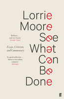 See What Can Be Done : Essays, Criticism, and Commentary-9780571339945