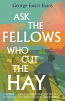 Ask the Fellows Who Cut the Hay-9780571340545
