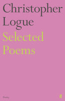 Selected Poems of Christopher Logue-9780571347698