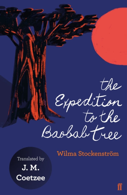 The Expedition to the Baobab Tree-9780571347742