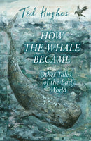 How the Whale Became and Other Tales of the Early World-9780571348855
