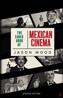The Faber Book of Mexican Cinema : Updated Edition-9780571353774