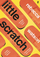 little scratch : Shortlisted for The Goldsmiths Prize 2021-9780571356591