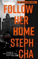 Follow Her Home : Juniper Song