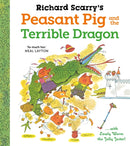 Richard Scarry''s Peasant Pig and the Terrible Dragon