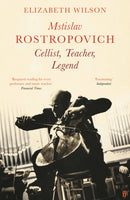 Mstislav Rostropovich: Cellist, Teacher, Legend-9780571363360