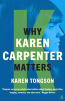 Why Karen Carpenter Matters-9780571369003
