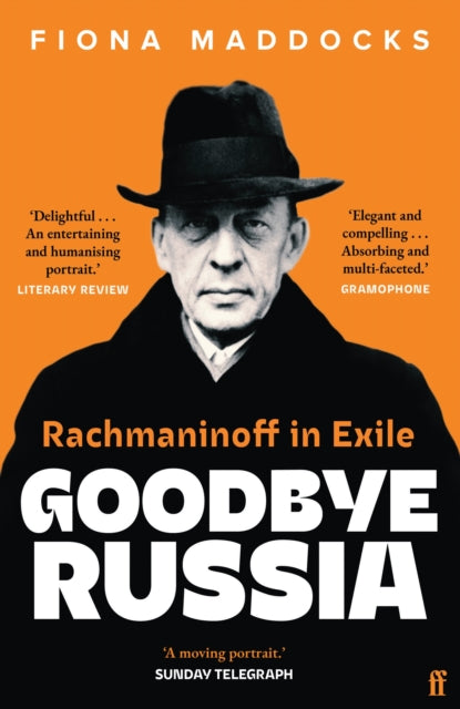 Goodbye Russia : Rachmaninoff in Exile-9780571371143