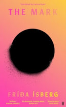 The Mark : 'Brilliant.' MARIANA ENRIQUEZ-9780571376742