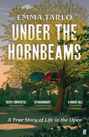 Under the Hornbeams : A true story of life in the open-9780571379811