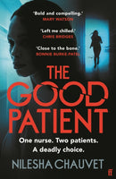 The Good Patient : A deliciously dark psychological thriller about an ordinary woman's extraordinary moral dilemma-9780571382170