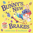 Bunny's New Brakes : A comedy, chocolate-y caper about a bunny's plan to save Easter!-9780571383160