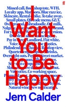 2nd June, 7:30pm -  Jem Calder in conversation with Naomi May, I Want You To Be Happy