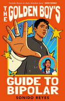 Golden Boy''s Guide to Bipolar