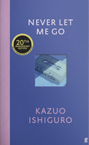 Never Let Me Go : Twentieth Anniversary Edition-9780571390861