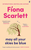 May All Your Skies Be Blue : An unforgettable novel perfect for fans of Louise Kennedy and Michael Magee-9780571390908