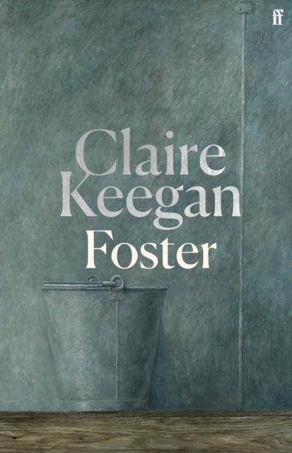 Foster : by the Booker-shortlisted author of Small Things Like These-9780571392599