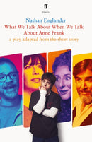 What We Talk About When We Talk About Anne Frank-9780571394425