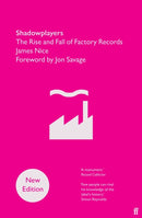 Shadowplayers : The Rise and Fall of Factory Records-9780571395408