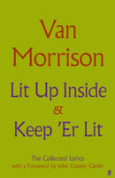 Lit Up Inside / Keep 'Er Lit : The Collected Lyrics-9780571398010