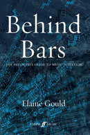 Behind Bars: The Definitive Guide To Music Notation-9780571514564