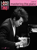 Lang Lang Piano Academy: mastering the piano level 4-9780571538546