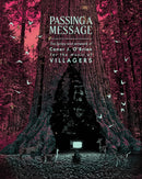 Passing a Message : The lyrics and artwork of Conor J. O'Brien, for the music of Villagers-9780571543120