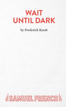 Wait Until Dark : a Play-9780573010507