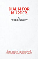 Dial M For Murder - A Play
