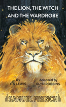 The Lion, the Witch and the Wardrobe : Play-9780573050817