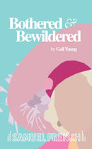 Bothered and Bewildered-9780573110634