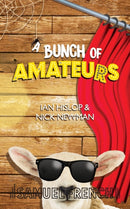 A Bunch of Amateurs-9780573113734