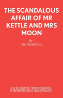 The Scandalous Affair of MR Kettle and Mrs Moon-9780573116520