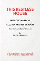This Restless House, Pts. Two & Three: The Bough Breaks / Electra and Her Shadow-9780573116803