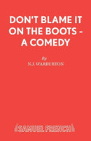 Don't Blame it on the Boots : A Comedy-9780573120862