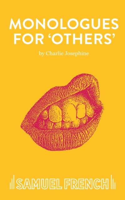 Monologues for ''Others''