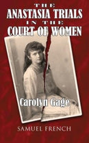 The Anastasia Trials in the Court of Women-9780573628436