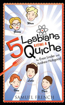 5 Lesbians Eating a Quiche-9780573701160