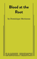 Blood at the Root-9780573705144