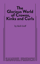 The Glorious World of Crowns, Kinks and Curls