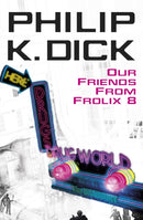 Our Friends From Frolix 8-9780575076716